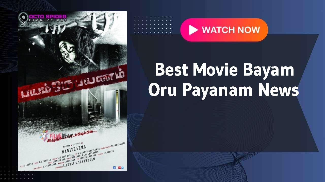 Bayam Oru Payanam