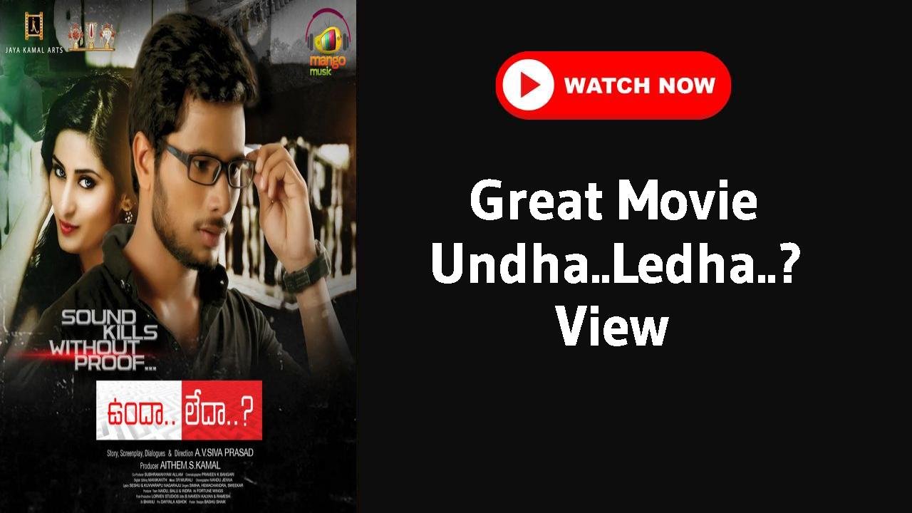 Undha..Ledha..?