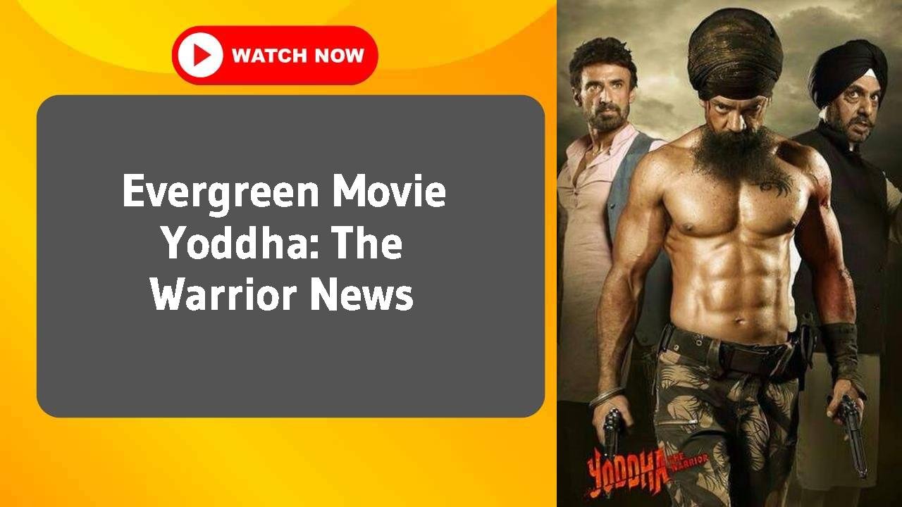 Yoddha: The Warrior